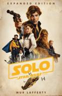 Solo: A Star Wars Story: Expanded Edition di Mur Lafferty edito da DELREY TRADE