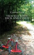 Travels with Dick and Cindy di Cynthia Hurst edito da iUniverse