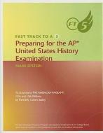 Fast Track to a 5: Preparing for the AP United States History Examination di Mark Epstein edito da DELMAR