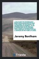 A Fragment on Government: Being an Examination of What Is Delivered, on the ... di Jeremy Bentham edito da LIGHTNING SOURCE INC