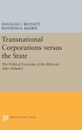 Transnational Corporations versus the State di Douglas C. Bennett, Kenneth E. Sharpe edito da Princeton University Press
