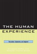 The Human Experience di Elizabeth DePoy, Stephen Gilson edito da Rowman & Littlefield