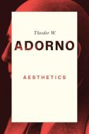 Aesthetics di Theodor W. Adorno edito da Polity Press
