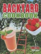 Backyard Cookbook di Rob Rees edito da CRABTREE PUB