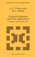 Unbiased Estimators and their Applications di M. S. Nikulin, V. G. Voinov edito da Springer Netherlands