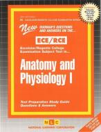 Anatomy and Physiology I di Jack Rudman edito da National Learning Corp