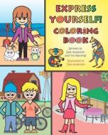 Express Yourself Coloring Book di Dee Anderson, Tia Manning edito da Tott Books