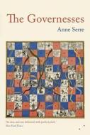 The Governesses di Anne Serre edito da Les Fugitives