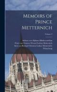 Memoirs of Prince Metternich; Volume 3 edito da LEGARE STREET PR