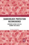 Shareholder Protection Reconsidered di Georgios Zouridakis edito da Taylor & Francis Ltd