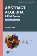 Abstract Algebra di Stephen Lovett edito da Taylor & Francis Ltd