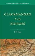 Clackmannan and Kinross di J. P. Day, John Percival Day edito da Cambridge University Press