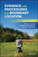 Evidence And Procedures For Boundary Location di Donald A. Wilson, Charles A. Nettleman, Walter G. Robillard edito da John Wiley & Sons Inc