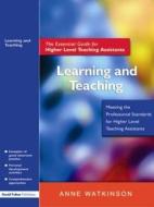 Learning And Teaching di Anne Watkinson edito da Taylor & Francis Ltd