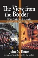 The View from the Border di John Kotre edito da Taylor & Francis Ltd