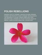 Polish Rebellions: Greater Poland Uprisi di Books Llc edito da Books LLC, Wiki Series
