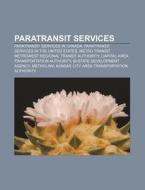 Paratransit Services: Paratransit Servic di Books Llc edito da Books LLC, Wiki Series