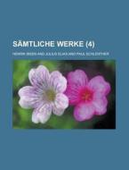 Samtliche Werke (4) di Henrik Ibsen edito da General Books Llc