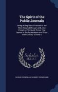 The Spirit Of The Public Journals di George Cruikshank, Robert Cruikshank edito da Sagwan Press