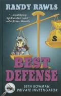 Best Defense di Randy Rawls edito da Thorndike Press