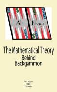 The Mathematical Theory Behind Backgammon di Ali Khayat edito da AuthorHouse