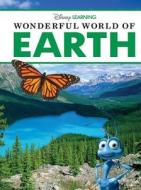 Wonderful World of Earth di Thea Feldman edito da Disney Press