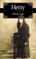 Hetty di Ginny Lee edito da AuthorHouse UK