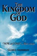 The Kingdom of God di Gloria Anderson edito da AuthorHouse