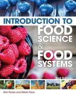 Introduction to Food Science and Food Systems di Miriah Pace, Rick Parker edito da Cengage Learning, Inc