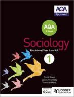 Aqa Sociology For A-level Book 1 di David Bown, Laura Pountney, Tomislav Maric edito da Hodder Education