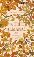 The Tree Almanac 2025 di Dr. Gabriel Hemery edito da Little, Brown Book Group