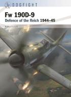 FW 190d-9 Northwest Europe 1944-45 di Robert Forsyth edito da OSPREY PUB INC