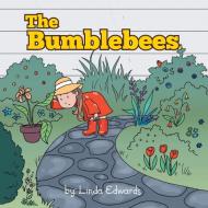 The Bumblebees di Linda Edwards edito da AUTHORHOUSE