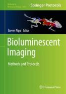 Bioluminescent Imaging: Methods and Protocols edito da HUMANA PR