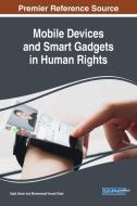Mobile Devices and Smart Gadgets in Human Rights edito da Information Science Reference