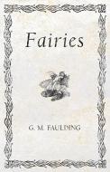 Fairies di G. M. Faulding edito da Obscure Press