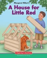 A House for Little Red di Margaret Hillert edito da NORWOOD HOUSE PR