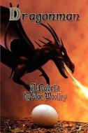 Dragonman di Doc Woolley edito da America Star Books