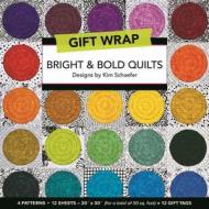Bright & Bold Quilts Gift Wrap: 4 Patterns, 12 Sheets 20" X 30 for a Total of 50 SQ. Ft. + 12 Gift Tags edito da C&T Publishing