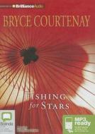 Fishing for Stars di Bryce Courtenay edito da Bolinda Publishing