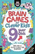 Brain Games For 9 Year Olds di Gareth Moore edito da Michael O'Mara Books Ltd