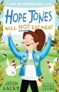 Hope Jones Will Not Eat Meat di Josh Lacey edito da Andersen Press Ltd
