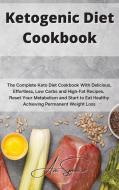 Ketogenic Diet Cookbook di Spencer Ava Spencer edito da Vivere Alla Grande Ltd