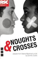 Noughts & Crosses (stage version) di Malorie Blackman edito da Nick Hern Books
