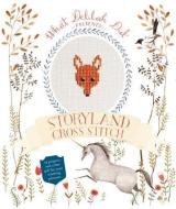 Storyland Cross Stitch di Sophie Simpson edito da Pavilion Books