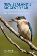 New Zealand's Biggest Year di Harry Boorman edito da John Beaufoy Publishing Ltd