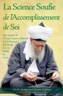 La Science Soufie de L'Accomplissement de Soi di Cheikh Mouhammad Hicham Kabbani edito da Islamic Supreme Council of America