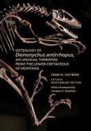 Osteology of Deinonychus Antirrhopus, an Unusual Theropod from the Lower Cretaceous of Montana: 50th Anniversary Edition di John H. Ostrom edito da YALE PEABODY MUSEUM