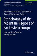 Ethnobotany of the Mountain Regions of Far Eastern Europe edito da Springer International Publishing
