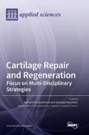 Cartilage Repair and Regeneration edito da MDPI AG